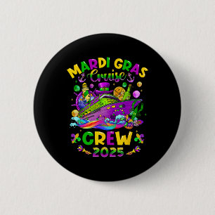 Mardi Gras Cruise Crew 2025 Familie Matching Vacat Ronde Button 5,7 Cm