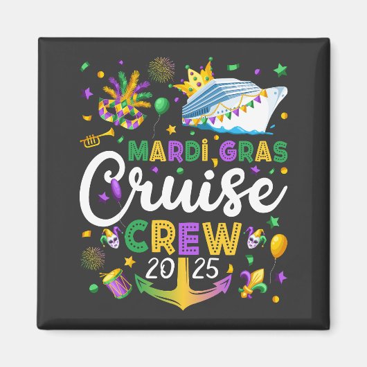 Mardi Gras Cruise Crew 2025 Matching Square Magneet (Voorkant)