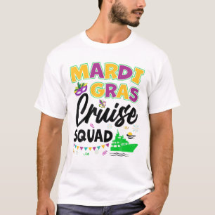 Mardi Gras Cruise Squad Cruising Vacation Ship Fun T-shirt
