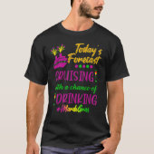 Mardi Gras Cruise Today Forecast Group Matching Ou T-shirt (Voorkant)