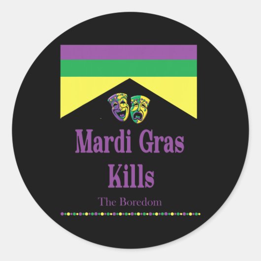 Mardi Gras doodt de verveling grappig Ronde Sticker (Voorkant)