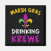 Mardi Gras Drinking Krewe Shirt Group Squad New Or Magneet (Voorkant)