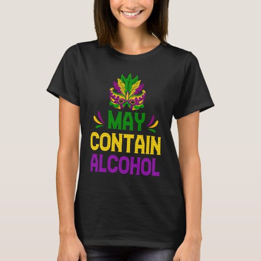 Mardi Gras Drinking May Contain Alcohol Carnival T-shirt (Voorkant)