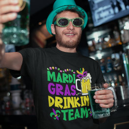 Mardi Gras Drinking Team - Funny Mardi gras T-shirt