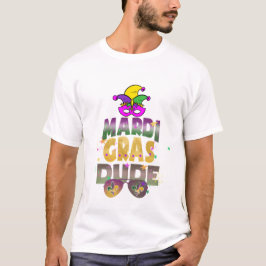 Mardi Gras Dude T-shirt