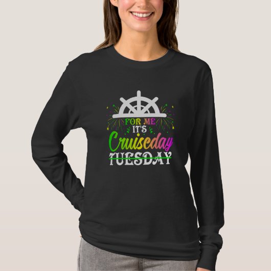 Mardi Gras For me It's Cruiseday celebrations para T-shirt (Voorkant)