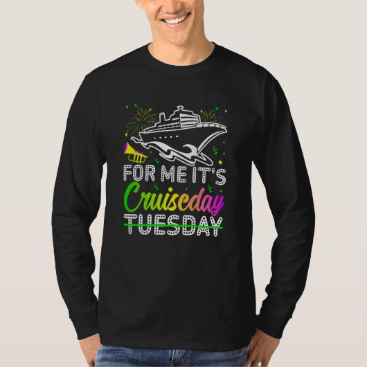 Mardi Gras For me It's Cruiseday celebrations para T-shirt (Voorkant)