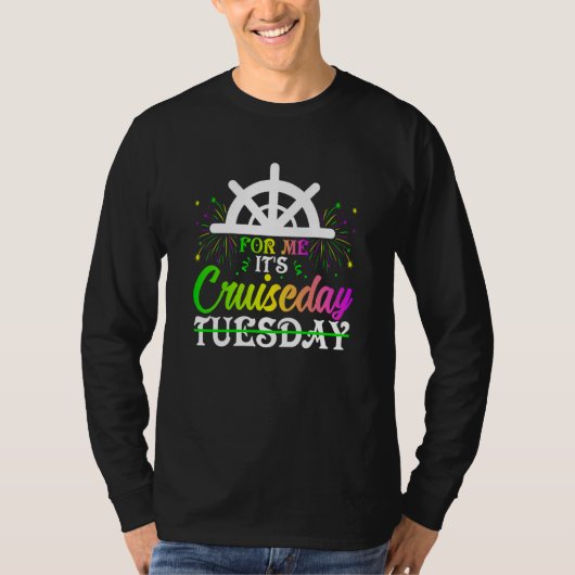 Mardi Gras For me It's Cruiseday celebrations para T-shirt (Voorkant)