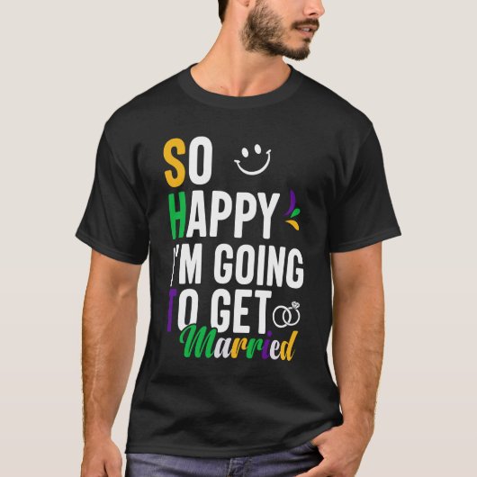 Mardi Gras Funny Gezegde T-shirt (Voorkant)