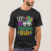 Mardi Gras Funny Let The Shenanigans Begin Jester T-shirt (Voorkant)