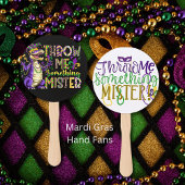 Mardi Gras Gooi me iets, meneer Fan/Sign Handwaaier