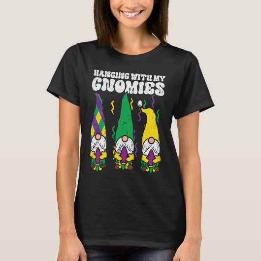 Mardi Gras Hanging With My Gnomies Gnomes Men Wome T-shirt (Voorkant)