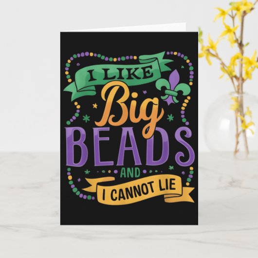 Mardi Gras I Like Big Beads And I Cannot Lie Funny Kaart (Gele Bloem)