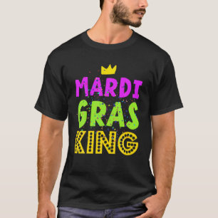 Mardi Gras King Crown Funny Carnival Mardi Gras T-shirt
