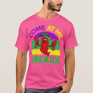Mardi-Gras- Kom bij mij Breaux Funny Crawfish T-shirt