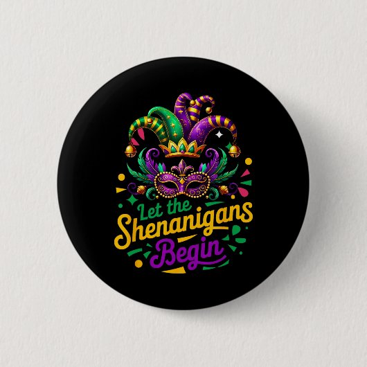 Mardi Gras laat de Shenanigans beginnen met Mannen Ronde Button 5,7 Cm (Voorkant)