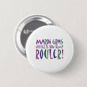 Mardi Gras - Laissez Le Bon Temp Rouler! Ronde Button 5,7 Cm (Voorkant /achterkant)