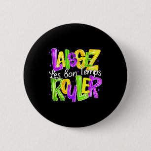 Mardi Gras Laissez Les Bon Temps Rouler Goede Tijd Ronde Button 5,7 Cm