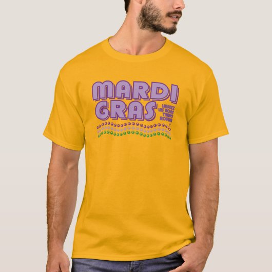 Mardi Gras Laissez Les Bons Temps Rouler T-shirt (Voorkant)
