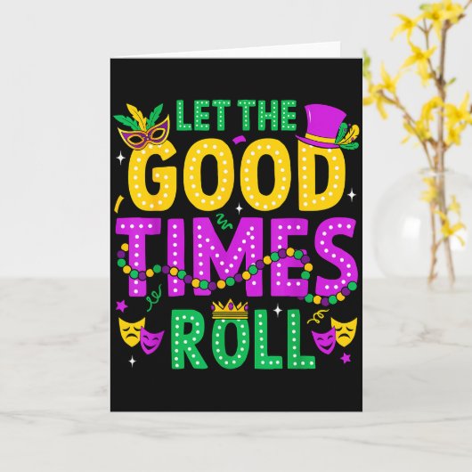 Mardi Gras Let The Good Times Roll Funny Men Women Kaart (Gele Bloem)
