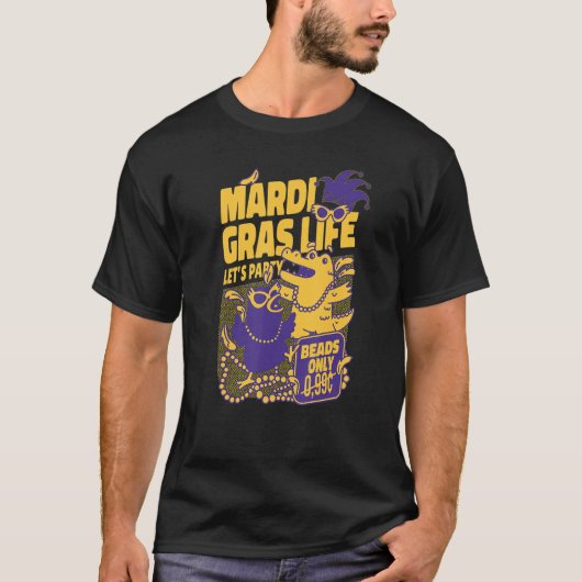 Mardi Gras Life Let's Party Gator Beads Carnival C T-shirt (Voorkant)