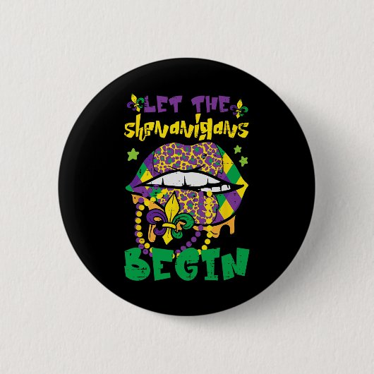 Mardi Gras Lips Laat Shenanigans Beginnen Grappige Ronde Button 5,7 Cm (Voorkant)