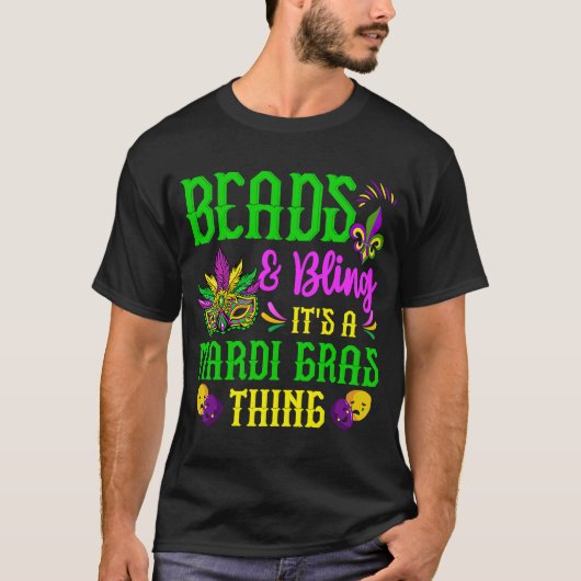 Mardi Gras Mask Beads en Bling Het is een Mardi Gr T-shirt (Voorkant)