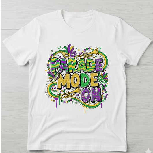 Mardi Gras Parade Mode On T-Shirt - Retro Gold Gli