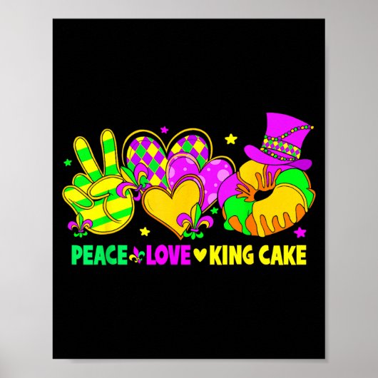 Mardi Gras Peace Love King Cake Funny Party Carniv Poster (Voorkant)