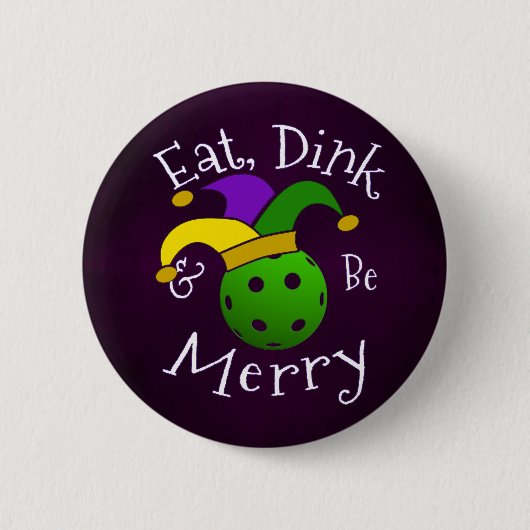 Mardi Gras Pickleball Eat Dink be Merry Ronde Button 5,7 Cm (Voorkant)