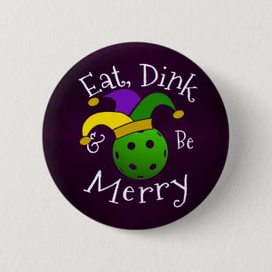 Mardi Gras Pickleball Eat Dink be Merry Ronde Button 5,7 Cm