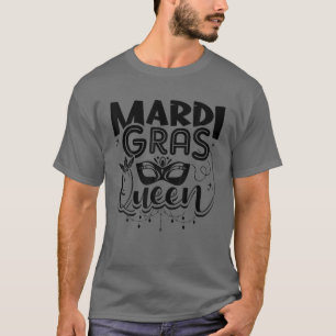 Mardi Gras Queen Funny T-shirt