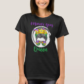 Mardi Gras Queen, Messy Bun, Mardi Crown, Funny Ma T-shirt (Voorkant)