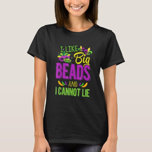Mardi Gras Shirt 2023 I Like Big Beads And I Can N (Voorkant)