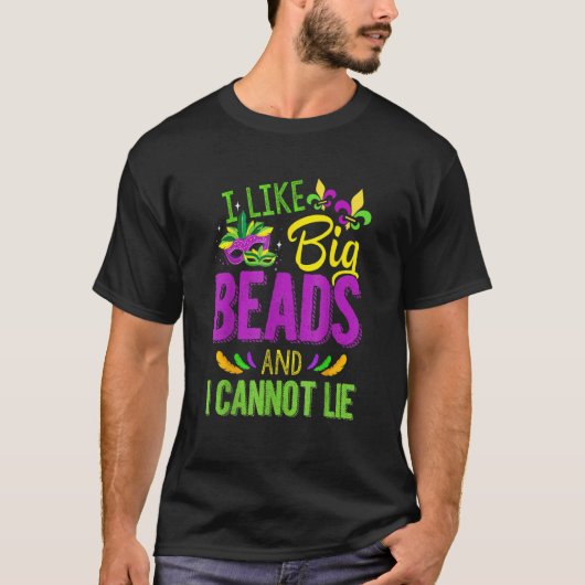 Mardi Gras Shirt 2023 I Like Big Beads And I Can N (Voorkant)