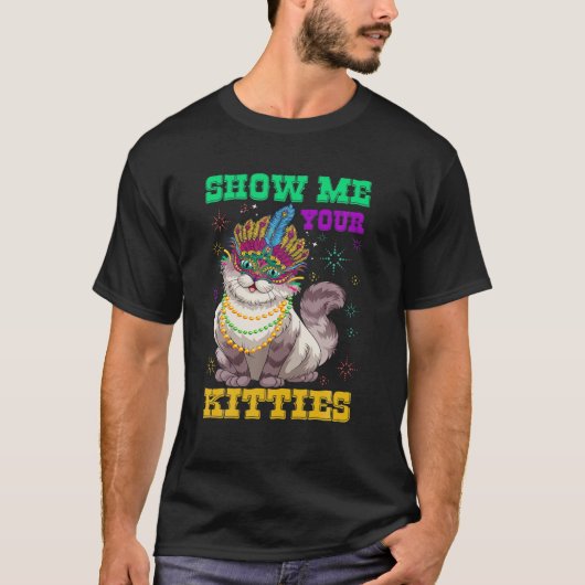 Mardi Gras Show me jouw Katten grappige kattenkat  T-shirt (Voorkant)