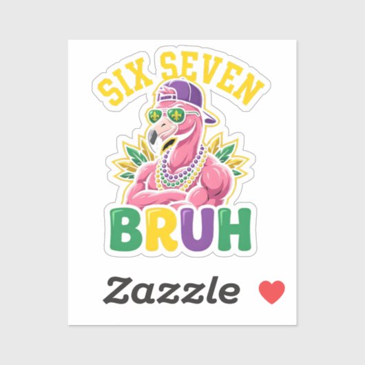 Mardi Gras Six Seven Bruh Flamingo 6 7 Meme Sticker (Vel)