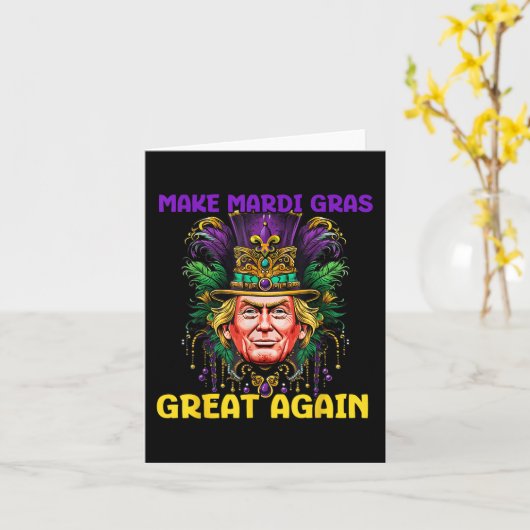 Mardi Gras Trump 2025 Grappig Maak Mardi Gras Gewe Kaart (Gele Bloem)