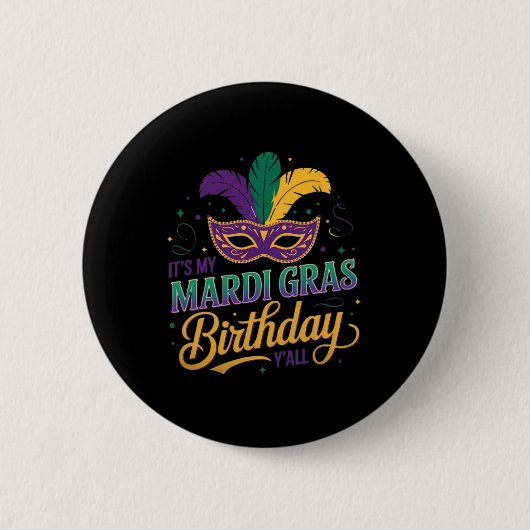 Mardi Gras Verjaardagsmasker Het is mijn Mardi Gra Ronde Button 5,7 Cm (Voorkant)