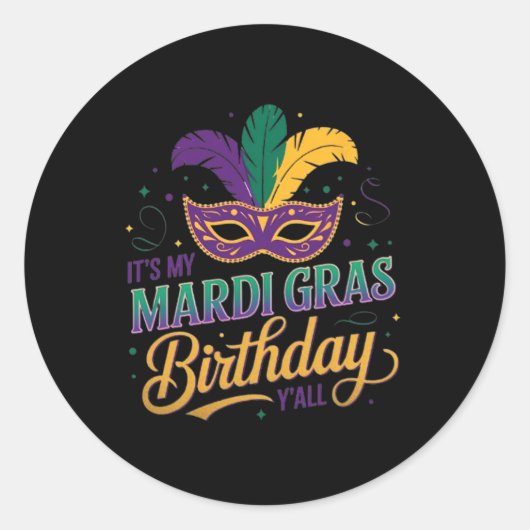 Mardi Gras Verjaardagsmasker Het is mijn Mardi Gra Ronde Sticker (Voorkant)