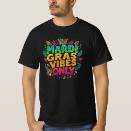 Mardi Gras vibreert alleen kleurrijke typografie T-shirt