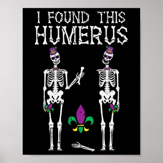 Mardi Gras vond dit humerusskelet grappig verpleeg Poster (Voorkant)