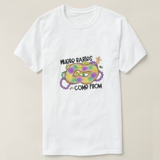 Mardi Gras waar baby's afkomstig zijn van King Cak T-shirt (Design voorkant)