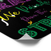 Mardi Gras We Don't Hide Crazy Parade street Poster (Hoek)