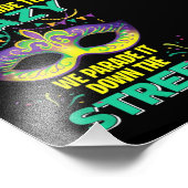 Mardi Gras We verbergen geen Crazy Foto Afdruk (Hoek)