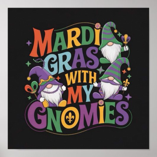 Mardi Gras With My GNOMIES Poster (Voorkant)