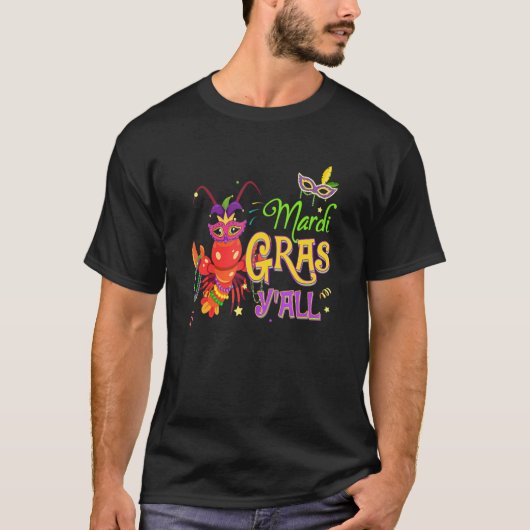 Mardi Gras Y'all Funny Crwafish Costumed T-shirt (Voorkant)