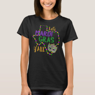 Mardi Gras Y'all Galveston Fun Cute Beads and Mask T-shirt