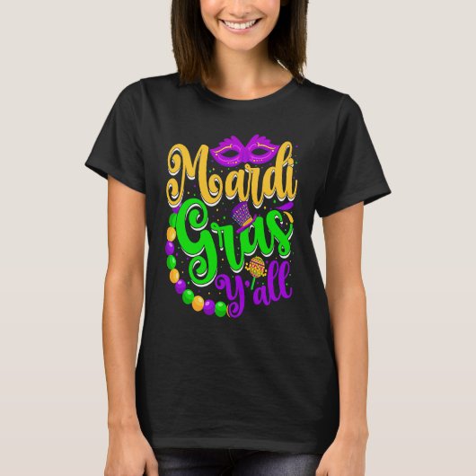Mardi Gras Y'all  Parade New Orleans Carnival Part T-shirt (Voorkant)