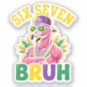 Mardi Gras Zes Zeven Bruh Flamingo 6 7 Meme  Sticker (Voorkant)